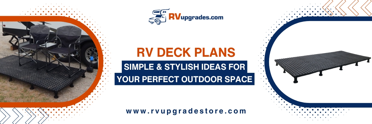RV Deck Plans: Simple & Stylish Ideas for Your Perfect Outdoor Space